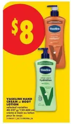 No Frills Vaseline Hand Cream or Body Lotion offer