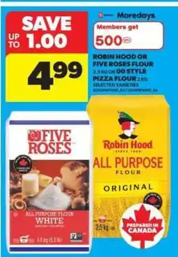Real Canadian Superstore ROBIN HOOD or FIVE ROSES FLOUR offer