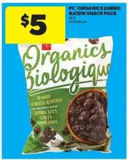 Real Canadian Superstore PC Organics Jumbo Raisin Snack Pack offer