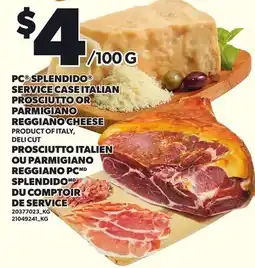 Independent City Market PC SPLENDIDO SERVICE CASE ITALIAN PROSCIUTTO OR PARMIGIANO REGGIANO CHEESE offer