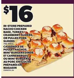 Independent City Market IN-STORE PREPARED NACHO CHICKEN BAKE, TURKEY CRANBERRY SLIDERS, OR PULLED PORK SLIDERS offer