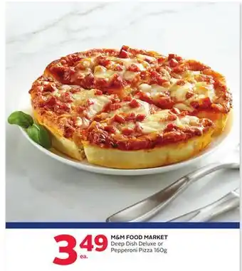 Rexall M&M FOOD MARKET Deep Dish Deluxe or Pepperoni Pizza offer