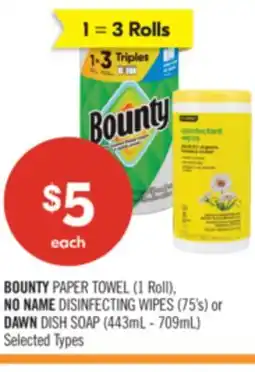 Shoppers Drug Mart BOUNTY PAPER TOWEL (1 Roll), NO NAME DISINFECTING WIPES (75's) or DAWN DISH SOAP (443mL - 709mL) offer