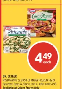 Shoppers Drug Mart DR. OETKER RISTORANTE or CASA DI MAMA FROZEN PIZZA offer