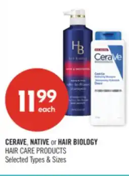Shoppers Drug Mart CERAVE, NATIVE or HAIR BIOLOGY HAIR CARE PRODUCTS offer