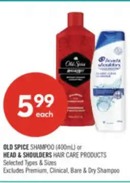 Shoppers Drug Mart OLD SPICE SHAMPOO (400mL) or HEAD & SHOULDERS HAIR CARE PRODUCTS offer
