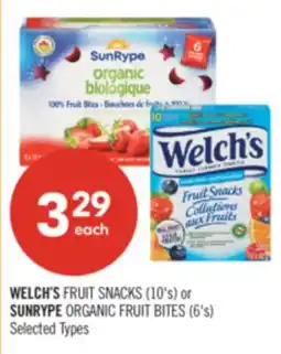 Shoppers Drug Mart WELCH'S FRUIT SNACKS (10's) or SUNRYPE ORGANIC FRUIT BITES (6's) offer
