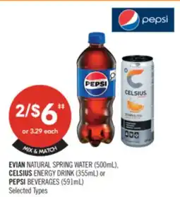 Shoppers Drug Mart EVIAN NATURAL SPRING WATER (500mL), CELSIUS ENERGY DRINK (355 mL) or PEPSI BEVERAGES (591 mL) offer