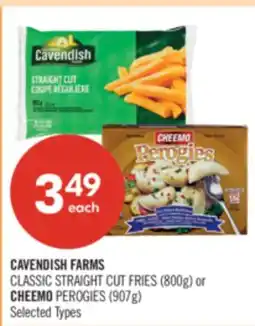 Shoppers Drug Mart CAVENDISH FARMS CLASSIC STRAIGHT CUT FRIES (800g) or CHEEMO PEROGIES (907g) offer