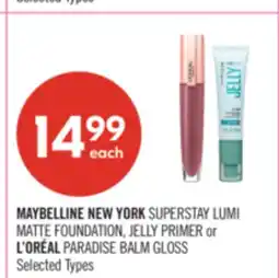 Shoppers Drug Mart MAYBELLINE NEW YORK SUPERSTAY LUMI MATTE FOUNDATION, JELLY PRIMER or L'ORÉAL PARADISE BALM GLOSS offer