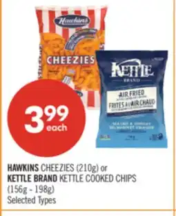 Shoppers Drug Mart HAWKINS CHEEZIES (210g) or KETTLE BRAND KETTLE COOKED CHIPS (156g-198g) offer