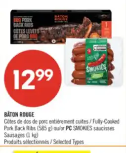 Pharmaprix BÂTON ROUGE Fully-Cooked Pork Back Ribs (585 g) or PC SMOKIES Sausages (1 kg) offer