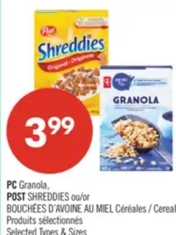 Pharmaprix PC Granola, POST SHREDDIES or Cereal offer
