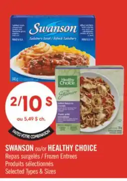Pharmaprix SWANSON or HEALTHY CHOICE Frozen Entrees offer