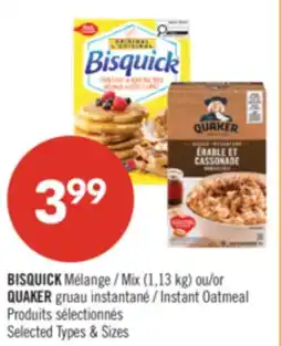 Pharmaprix BISQUICK Mix (1,13 kg) or QUAKER Instant Oatmeal offer