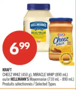 Pharmaprix KRAFT CHEEZ WHIZ (450 g), MIRACLE WHIP (890 mL) or HELLMANN'S Mayonnaise (710 mL - 890 mL) offer