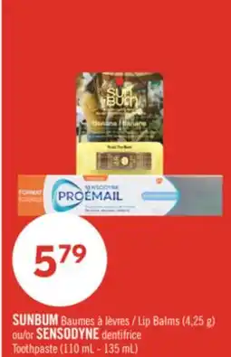 Pharmaprix SUNBUM Lip Balms (4,25 g) or SENSODYNE Toothpaste (110 mL - 135 mL) offer