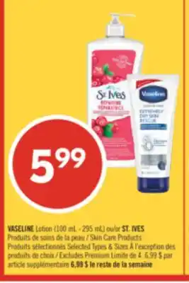 Pharmaprix VASELINE Lotion (100 mL - 295 mL) or ST.IVES Skin Care Products offer