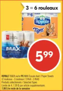Pharmaprix ROYALE TIGER or PC MAX Paper Towels (2 Roll - 3 Roll) offer