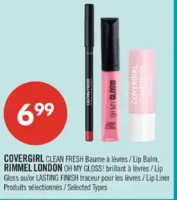 Pharmaprix COVERGIRL CLEAN FRESH Lip Balm, RIMMEL LONDON OH MY GLOSS! Lip Gloss or LASTING FINISH Lip Liner offer
