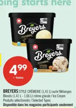 Pharmaprix BREYERS STYLE CRÈMERIE (1,41 L) or Mélanges Blends (1,41 L - 1,66 L) Ice Cream offer