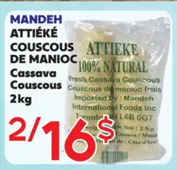 Marche Salaberry MANDEH ATTIÉKÉ COUSCOUS DE MANIOC offer