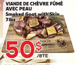 Marche Salaberry VIANDE DE CHÈVRE FÛMÉ AVEC PEAU offer