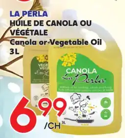 Marche Salaberry LA PERLA HUILE DE CANOLA OU VÉGÉTALE offer