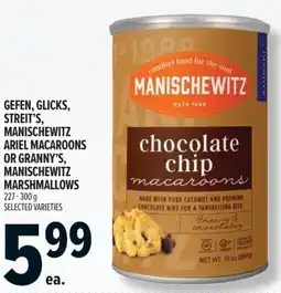 Metro Gefen, glicks, streit's, manischewitz ariel macaroons or granny's, manischewitz marshmallows offer
