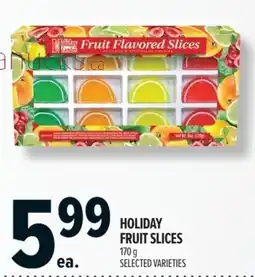 Metro Holiday fruit slices offer