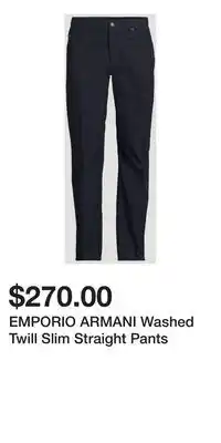 Holt Renfrew EMPORIO ARMANI Washed Twill Slim Straight Pants offer