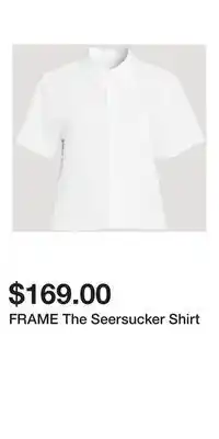 Holt Renfrew FRAME The Seersucker Shirt offer