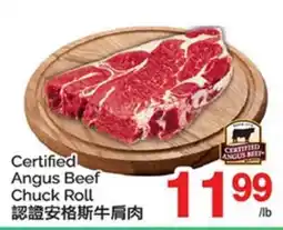 T&T Supermarket CERTIFIED ANGUS BEEF CHUCK ROLL offer