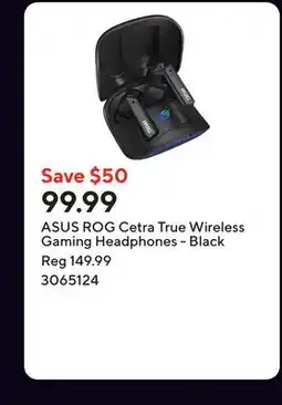 Staples ASUS ROG Cetra True Wireless Gaming Headphones - Black offer