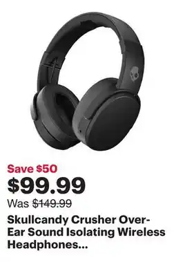 Best Buy Skullcandy Crusher Over-Ear Sound Isolating Wireless Headphones with Mic - Black - Only at Best Buy offer