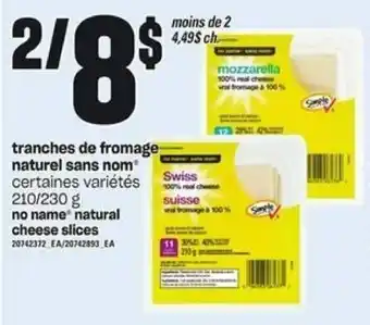 Provigo Tranches de Fromage Naturel Sans Nom offer