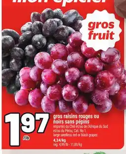 Metro GROS RAISINS ROUGES OU NOIRS SANS PÉPINS | LARGE SEEDLESS RED OR BLACK GRAPES offer