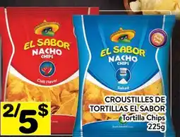 Supermarché PA CROUSTILLES DE TORTILLAS EL SABOR / Tortilla Chips offer