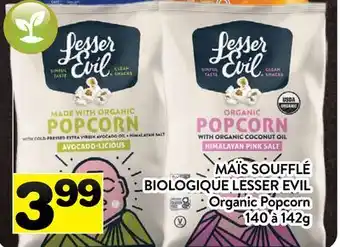 Supermarché PA MAÏS SOUFFLÉ BIOLOGIQUE LESSER EVIL / Organic Popcorn offer