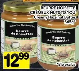 Supermarché PA BEURRE NOISETTE CRÉMEUX NUTS TO YOU / Creamy Hazelnut Butter offer