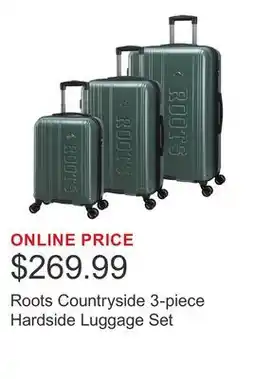 Costco Roots Countryside 3-piece Hardside Luggage Set offer