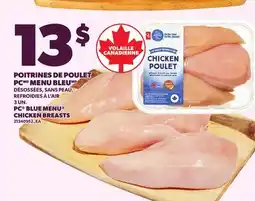 Provigo PC BLUE MENU CHICKEN BREASTS, 3 UN offer
