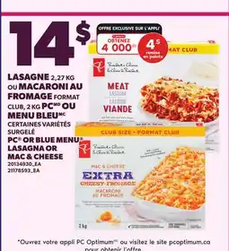 Provigo PC OR BLUE MENU LASAGNA, 2,27 KG OR MAC & CHEESE, 2 KG offer