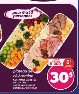 Provigo PLATEAU DE CÉLÉBRATION, 592 G – 1 KG offer