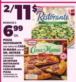 Provigo PIZZA RISTORANTE, 320-390 G OU CASA DI MAMA 395-410 G DR. OETKER offer