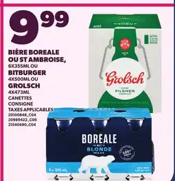 Provigo BIÈRE BOREALE OU ST AMBROISE, 6X355 ML OU BITBURGER, 4X500ML OU GROLSCH, 4X473ML offer