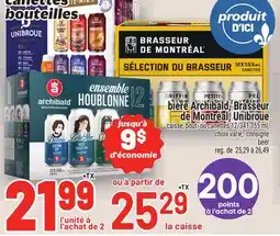 Metro BIÈRE ARCHIBALD, BRASSEUR DE MONTRÉAL, UNIBROUE | BEER offer