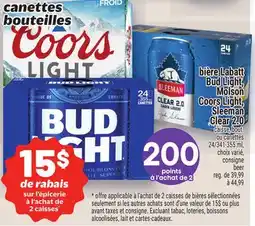 Metro BIÈRE LABATT BUD LIGHT, MOLSON COORS LIGHT, SLEEMAN CLEAR 2.0 | BEER offer