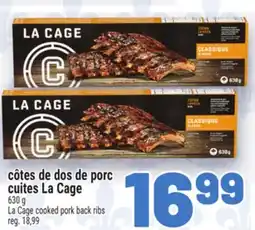Metro CÔTES DE DOS DE PORC CUITES LA CAGE | LA CAGE COOKED PORK BACK RIBS offer