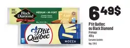 Metro FROMAGE P'TIT QUÉBEC OU BLACK DIAMOND offer
